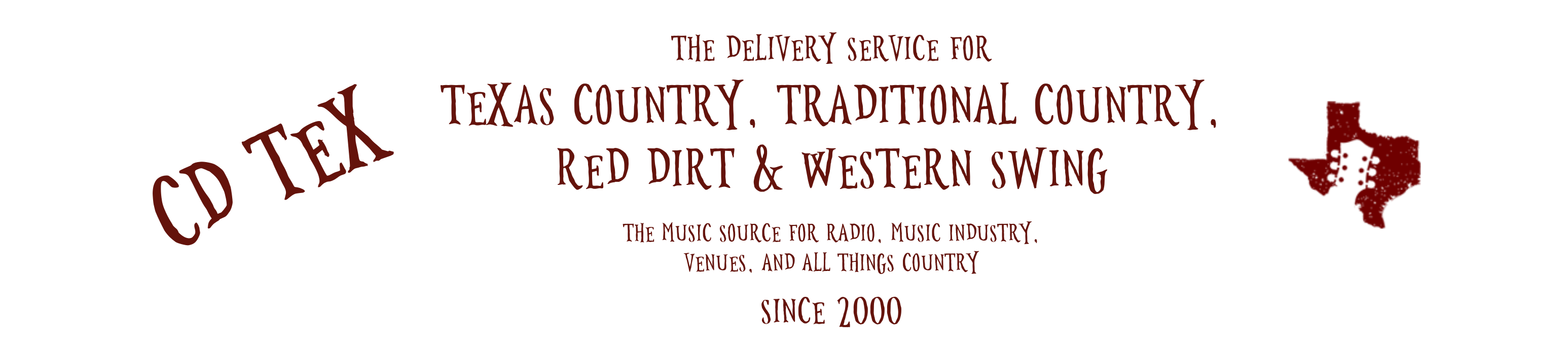 CD TEX - Texas Country, Traditional Country, Red Dirt and Western Swing. Since 2000.