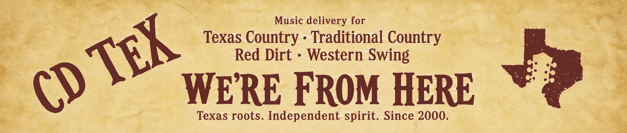 CD TEX. Music delivery for Texas Country, Traditional Country, Red Dirt and Western Swing. We're from here. Texas roots. Independent spirit. Since 2000.